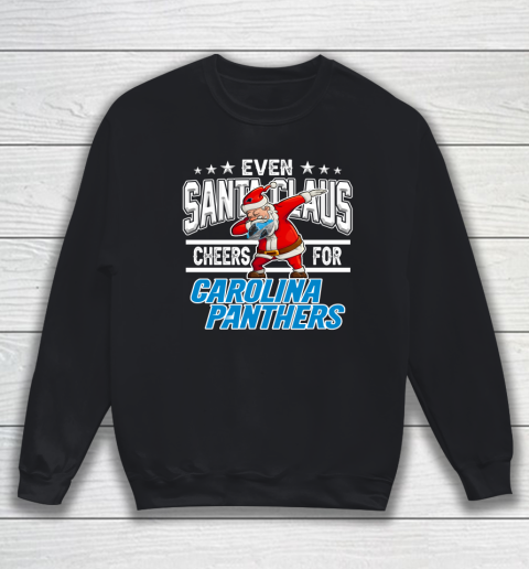 Carolina Panthers Even Santa Claus Cheers For Christmas NFL Sweatshirt