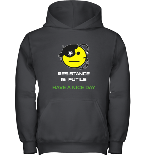 Resistance Is Futile Have A Nice Day Star Trek Emoji Youth Hoodie