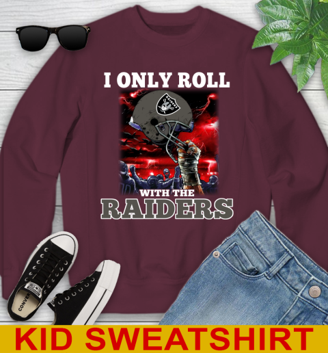 Oakland Raiders NFL Football I Only Roll With My Team Sports Youth Sweatshirt 4