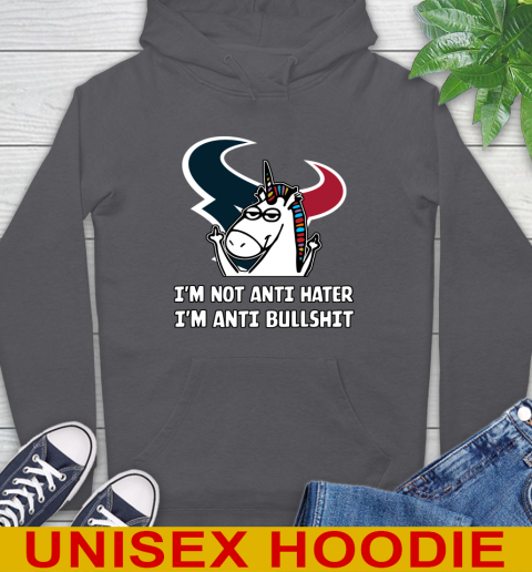 Houston Texans NFL Football Unicorn I'm Not Anti Hater I'm Anti Bullshit Hoodie 7