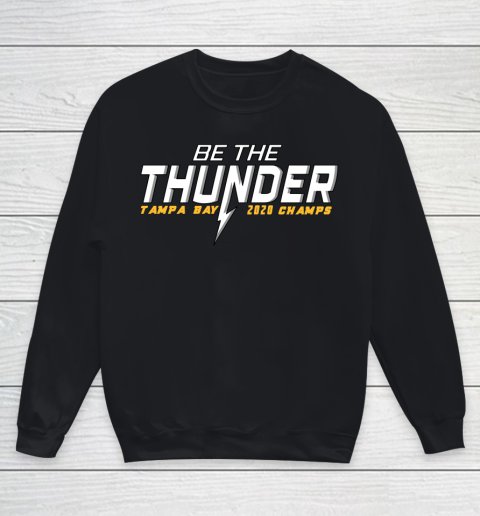 Tampa Bay Lightning Hockey 2020 Champions Be The Thunder Youth Sweatshirt