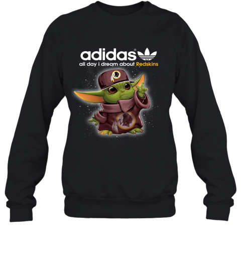 Baby Yoda Adidas All Day I Dream About Washington Redskins Sweatshirt