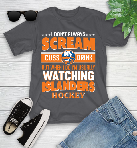 New York Islanders NHL Hockey I Scream Cuss Drink When I'm Watching My Team Youth T-Shirt 6