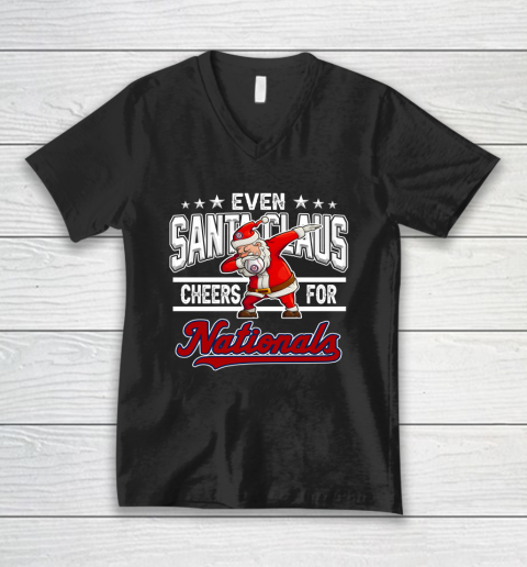 Washington Nationals Even Santa Claus Cheers For Christmas MLB V-Neck T-Shirt