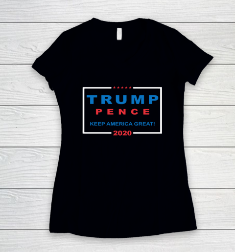 Trump Pence Keep America Great 2020 Women's V-Neck T-Shirt