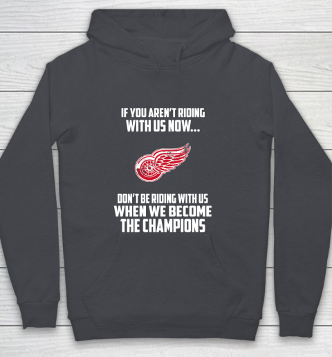 NHL Detroit Red Wings Hockey We Become The Champions Youth Hoodie 5