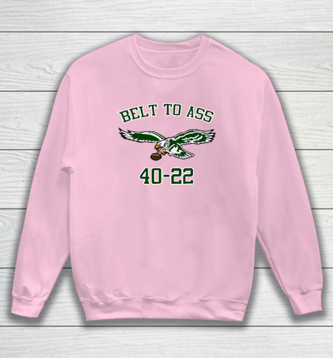 Belt to Ass 40  22 Sweatshirt 5