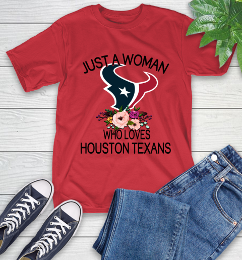 NFL Just A Woman Who Loves Houston Texans Football Sports T-Shirt 10