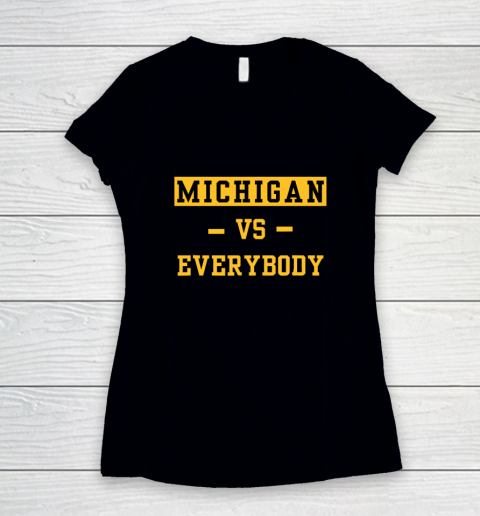 Michigan Vs Everybody Women's V-Neck T-Shirt