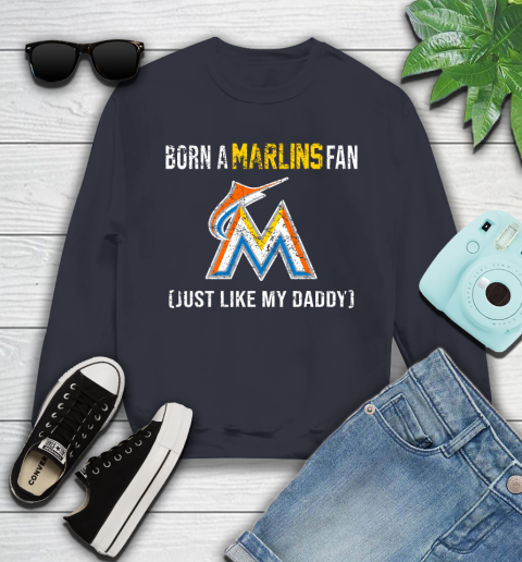MLB Baseball Miami Marlins Loyal Fan Just Like My Daddy Shirt Youth Sweatshirt 2