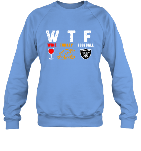 WTF Thanksgiving Wine Turkey Football Oakland Raiders - Rookbrand