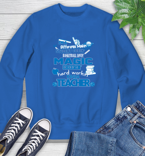 Orlando Magic NBA I'm A Difference Making Student Caring Basketball Loving Kinda Teacher Sweatshirt 9