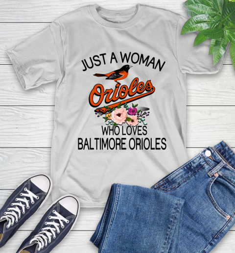 MLB Just A Woman Who Loves Baltimore Orioles Baseball Sports T-Shirt