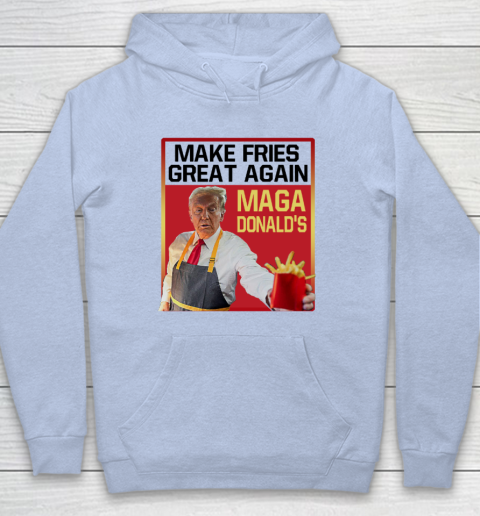 MAGAdonald's Make French Fries Great Again Donald Trump Hoodie 5
