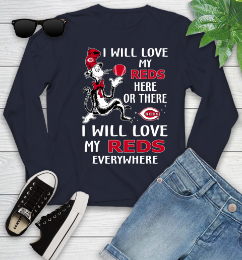 MLB Baseball Cincinnati Reds I Will Love My Reds Everywhere Dr Seuss Shirt Youth Long Sleeve 2