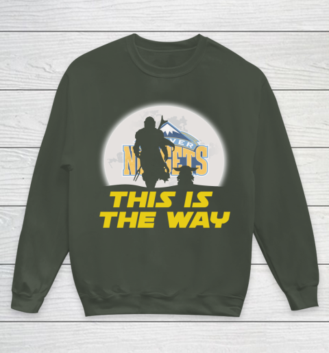 Denver Nuggets NBA Basketball Star Wars Yoda And Mandalorian This Is The Way Youth Sweatshirt 8
