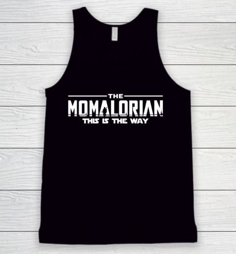 The Momalorian Mother's Day 2020 This is the Way Tank Top