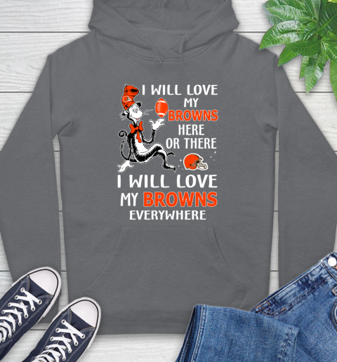 NFL Football Cleveland Browns I Will Love My Browns Everywhere Dr Seuss Shirt Hoodie 7