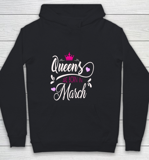 March Girl Birthday Gift Queens Are Born In March Youth Hoodie