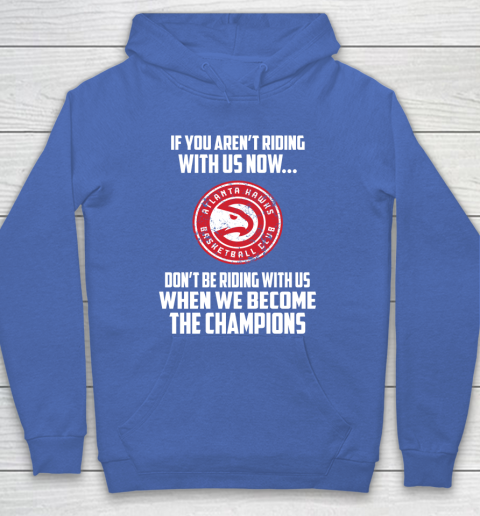 NBA Atlanta Hawks Basketball We Become The Champions Hoodie 6