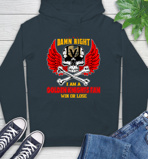 NHL Damn Right I Am A Vegas Golden Knights Win Or Lose Skull Hockey Sports Hoodie 7
