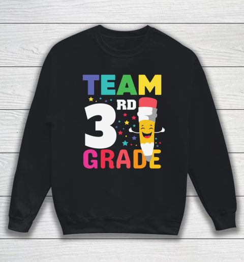 Back To School Shirt Team 3rd grade Sweatshirt