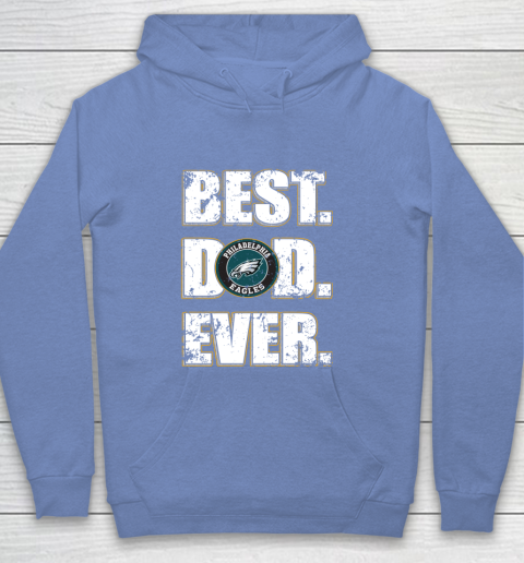 NFL Philadelphia Eagles Football Best Dad Ever Family Shirt Youth Hoodie 8