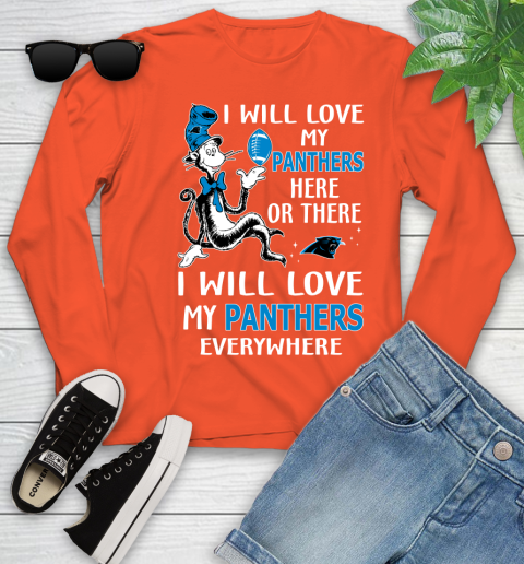 NFL Football Carolina Panthers I Will Love My Panthers Everywhere Dr Seuss Shirt Youth Long Sleeve 3