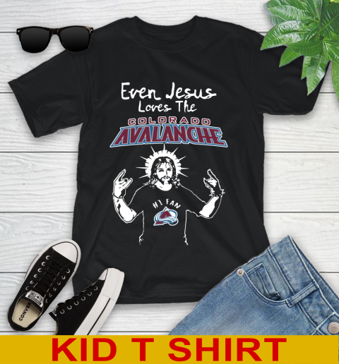 Colorado Avalanche NHL Hockey Even Jesus Loves The Avalanche Shirt Youth T-Shirt