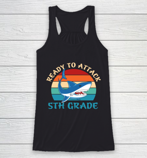 Back To School Shirt Ready to attack 5th grade Racerback Tank