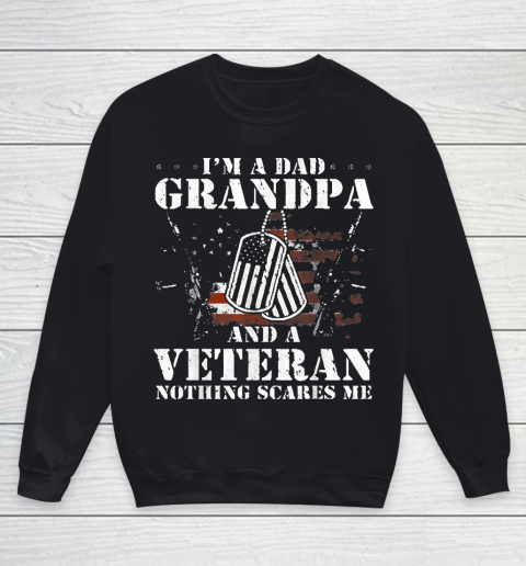 Grandpa Funny Gift Apparel  I'm A Dad Grandpa Veteran Father's Day S Youth Sweatshirt