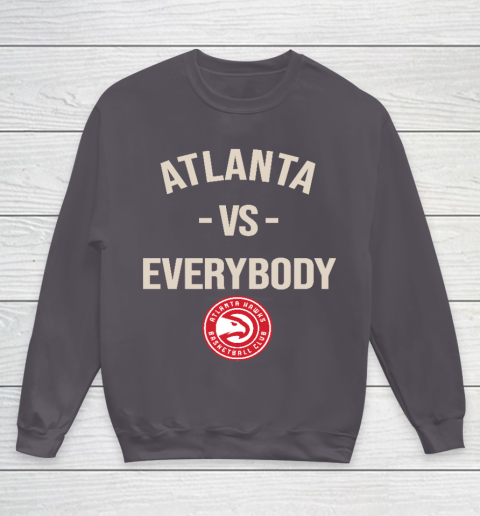 Atlanta Hawks Vs Everybody Youth Sweatshirt 5