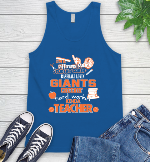 San Francisco Giants MLB I'm A Difference Making Student Caring Baseball Loving Kinda Teacher Tank Top 4