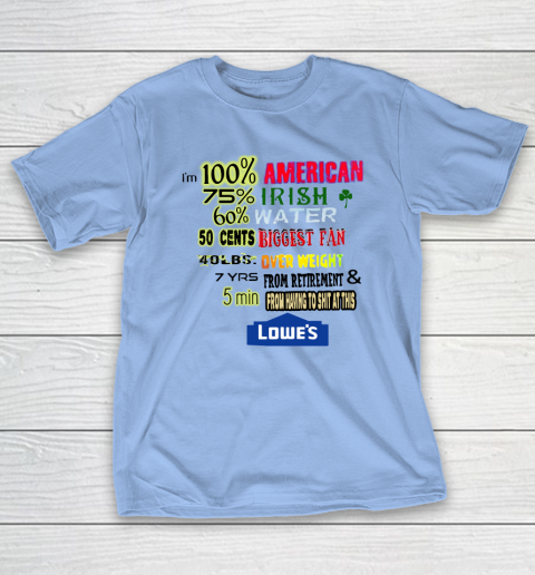 I'm 100 American 70 Irish T-Shirt 8