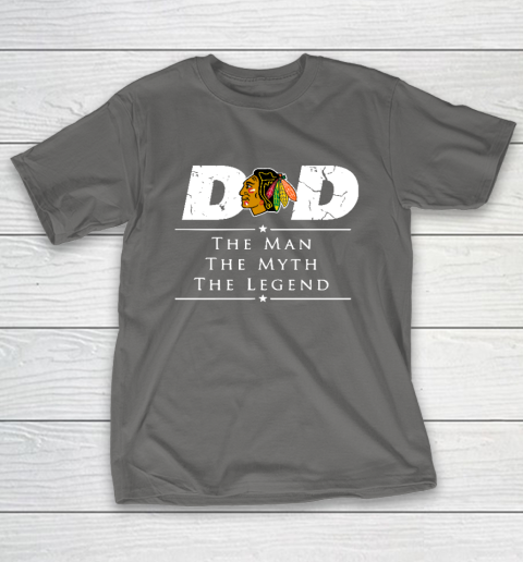 Chicago Blackhawks NHL Ice Hockey Dad The Man The Myth The Legend T-Shirt 8