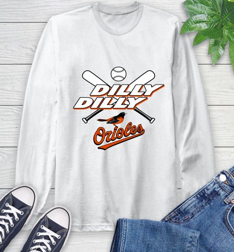 MLB Baltimore Orioles Dilly Dilly Baseball Sports Long Sleeve T-Shirt