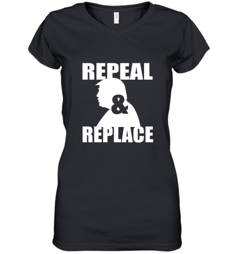 Donald Trump  Repeal And Replace Women's V-Neck T-Shirt