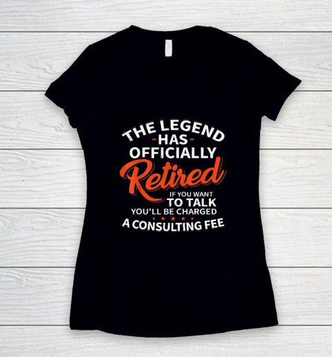 The Legend Has Retired Men Officer Officially Retirement Women's V-Neck T-Shirt