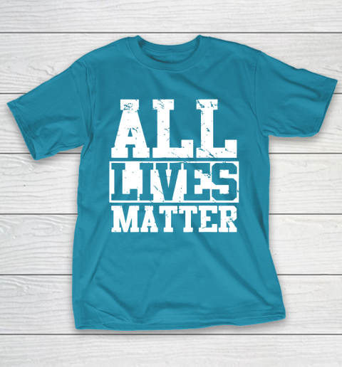 Official all lives matter shirt T-Shirt 7