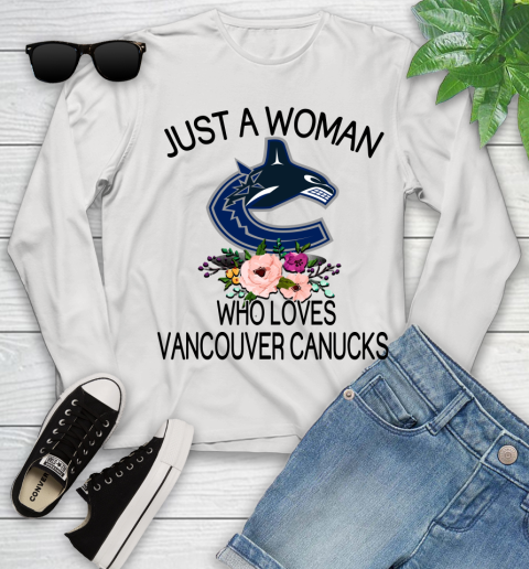 NHL Just A Woman Who Loves Vancouver Canucks Hockey Sports Youth Long Sleeve
