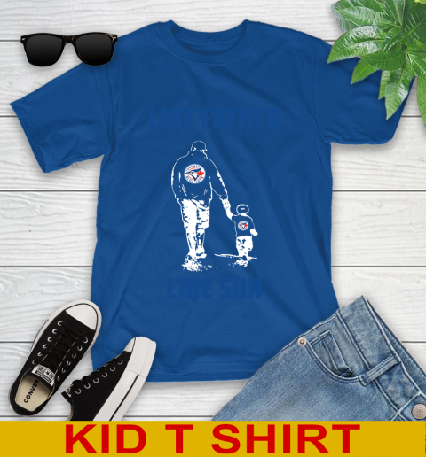 Toronto Blue Jays MLB Baseball Like Father Like Son Sports Youth T-Shirt 22