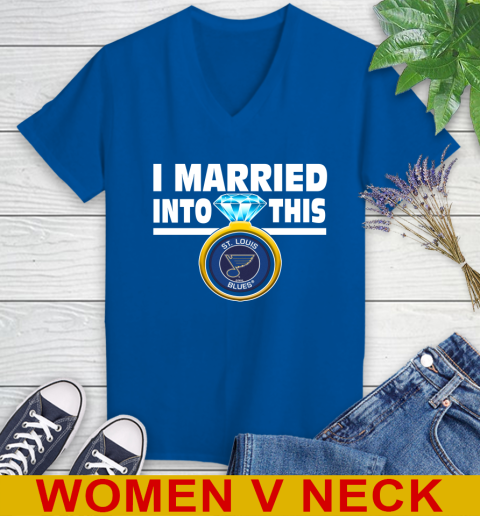 St.Louis Blues NHL Hockey I Married Into This My Team Sports Women's V-Neck T-Shirt 9