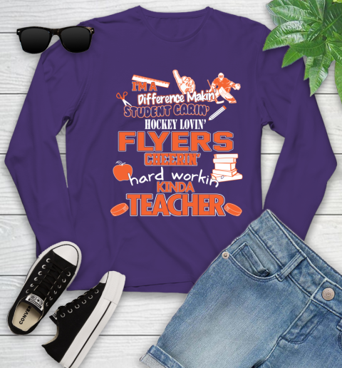 Philadelphia Flyers NHL I'm A Difference Making Student Caring Hockey Loving Kinda Teacher Youth Long Sleeve 4