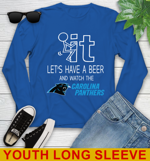 Carolina Panthers Football NFL Let's Have A Beer And Watch Your Team Sports Youth Long Sleeve 10