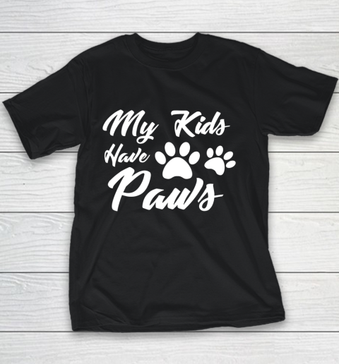 Dog Mom Shirt Cute Dog Paw Mom T Shirt My Kids Have Paws Youth T-Shirt