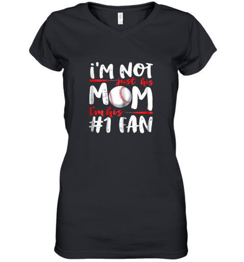 I'm Not Just His Mom Number 1 Fan Baseball Women's V-Neck T-Shirt