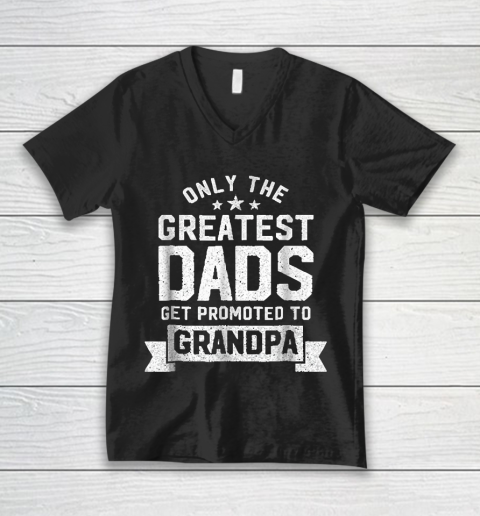 Grandpa Funny Gift Apparel  Greatest Dads Get Promoted To Grandpa Father' V-Neck T-Shirt