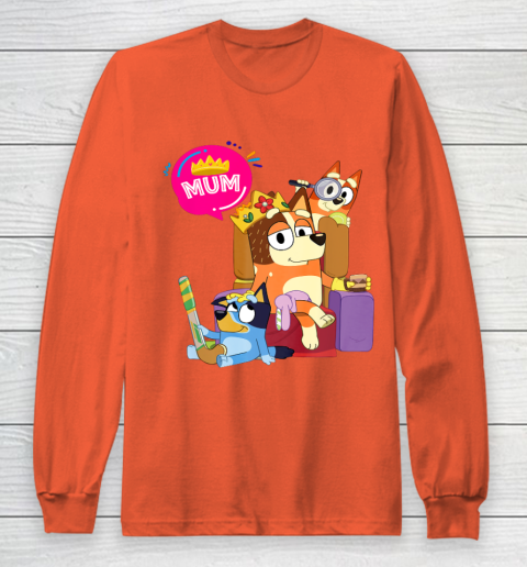 Bluey Mom Dad Funny Queen For Family Lover Long Sleeve T-Shirt 5