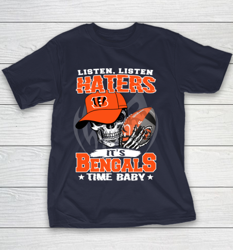 Listen Haters It is BENGALS Time Baby NFL Youth T-Shirt 2