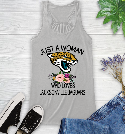NFL Just A Woman Who Loves Jacksonville Jaguars Football Sports Racerback Tank